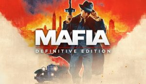 Mafia Definitive Edition Crack Torrent Free Download