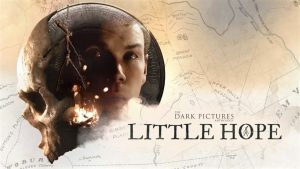 The Dark Pictures Anthology Little Hope Crack Game Free Download